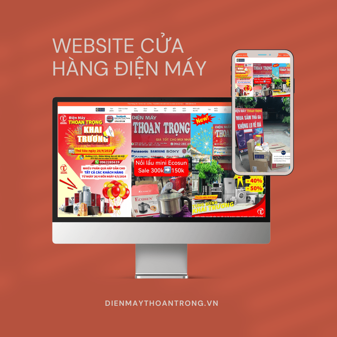 Dự Án Xây Dựng Website Thương Mại Điện Tử Cho Cửa Hàng Điện Máy Thoan Trọng